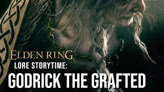 Elden Ring Lore Storytime: Godrick the Grafted