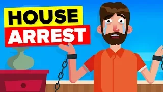 How Does House Arrest ACTUALLY Work?