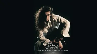 Celine Dion - D'abord, C'est Quoi L'amour Live At Winter Garden Theater 1991 (ENHANCED)