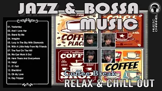 Jazz  Bossa Nova Covers Best Songs Of The Beatles  Coffee Break  Relaxing  Chill v720P