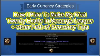 How I Plan To Get My First 20 Exalts In Scourge - Early League POE Economy Tips - Path of Exile 3.16