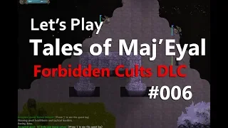 Let's Play Tales of Maj'Eyal (Roguelike RPG) Episode 05: Forbidden Cults DLC Preview!!