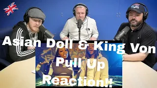 Asian Doll & King Von - Pull Up REACTION!! | OFFICE BLOKES REACT!!