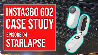 Insta360 GO 2 : STARLAPSE Ultimate Guide , Workflow and More Bonus Tips