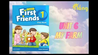 First Friends 1 2nd edition | Unit 6: My farm