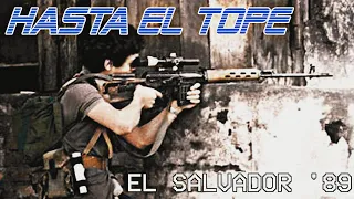 HASTA EL TOPE - El Salvador '89