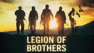 Legion of Brothers(1080p) FULL MOVIE - Documentary, Independent, Military