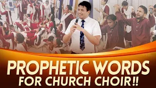 PROPHETIC WORDS FOR CHURCH CHOIR || By Apostle Ankur Yoseph Narula​​​ Ji