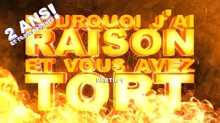 PJREVAT - Pourquoi j'ai Raison et vous avez Tort (1/2)