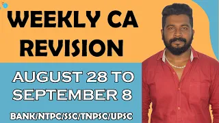 WEEKLY CA REVISION | AUGUST 28 TO SEPTEMBER 8 | (BANK/NTPC/SSC/TNPSC/UPSC) | MR.DAVID