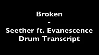 Broken - Seether ft  Evanescence Drum Transcript DIFFICULTY 3/5 ⭐️