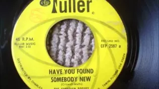 The Canadian Rogues - Have You Found Somebody New