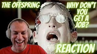 THE OFFSPRING | WHY DON'T YOU GET A JOB | FIRST TIME REACTION
