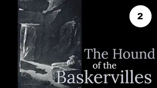 Chapter 2: The Curse of the Baskervilles from THE HOUND OF THE BASKERVILLES