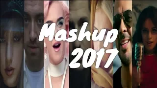 MASHUP OF POP SONGS 2017