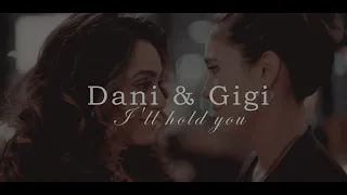 Dani & Gigi.- I'll hold you | The L Word