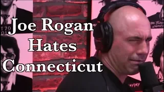 Joe Rogan Hates Connecticut