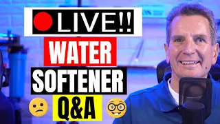 WATER SOFTENER Q&A - Live Stream Event