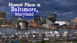 Haunted Places in Baltimore, Maryland