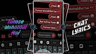 Tumse MohabBat hai 🙂 New Trend Chat Lyrics xml preset 🔥 | #xmlpreset #alightmotion | @M_Status146