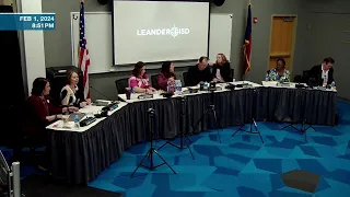 February 1, 2024 Board Meeting of the Leander ISD Board of Trustees