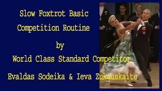 How to Dance Basic Slow Foxtrot Routine -Evaldas Sodeika & Ieva Zukauskaite