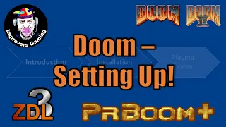 Doom - Setting Up! [Guide - Introduction, Installation & Playing Doom]