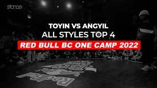 Toyin vs Angyil TOP 4 | RED BULL BC ONE CAMP | Stance | All Styles