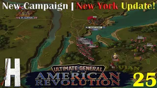 Ultimate General: American Revolution | New Campaign | New York Update | Part 25