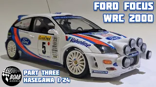 Ford Focus WRC 2000 - Part 3 - How to build Colin McRae's rally car - Hasegawa 1/24