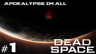 Im WELTRAUM hört dich NIEMAND SCHREIEN! - DEAD SPACE #1