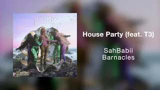 SahBabii - House Party (Official Art Track)