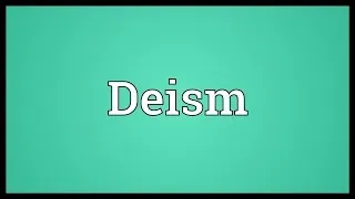 Deism Meaning