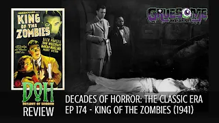 Review - KING OF THE ZOMBIES (1941) - Episode 174 - Decades of Horror  The Classic Era