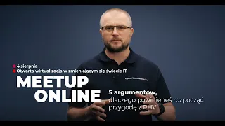 OVP Meetup #1 | 5 argumentów, dlaczego powinieneś rozpocząć przygodę z Red Hat Virtualization