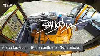 #008 - Boden entfernen im Fahrerhaus - kleines Update - Mercedes Vario Camper / Wohnmobil Ausbau