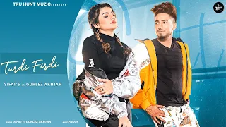 ► TURDI FIRDI   Sifat  Gurlej Akhtar   Proof   Sukh Brar   Latest Punjabi Songs 2020720P