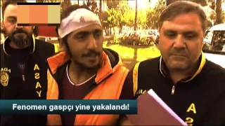 Adanalı fenomen gaspçı Hasan yine yakalandı