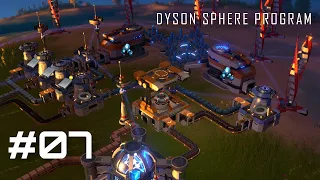 Dyson Sphere Program #07 🤖 | Wir können fliegen | Let's Play (German)