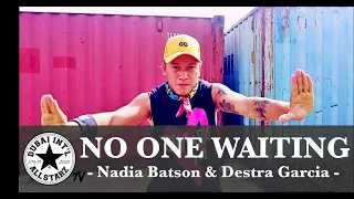 No One Waiting | NAdia Batson x Destra Garcia | Zumba® | Choreography | Richard Dela Cruz