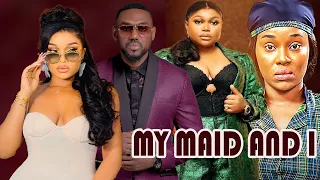 MY MAID AND I ~(New Movie)/RUTH KADIRI/EDDIE WATSON/Latest Nigerian Movie