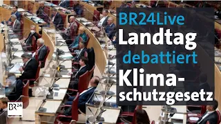 BR24Live: Abstimmung über das Bayerische Klimaschutzgesetz im Landtag  | BR24