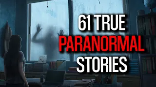 61 TRUE PARANORMAL STORIES - 4 Hours 39 Mins | Paranormal M