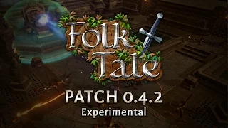Folk Tale Experimental Patch 0.4.2