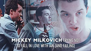 Mickey Milkovich trying not to fall in love with Ian (and failing)