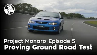 Project Monaro Episode 5 - Lowndesy's Proving Ground Road Test