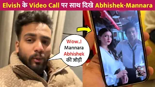 Abhishek & Mannara Seen Together On Elvish Yadav's Video Call !