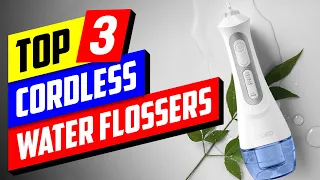 Top 3 Cordless Water Flossers (Are They Better Than Floss?) 👇💥