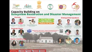 Capacity Building on Ecosystem Restoration and Disaster Management.| DISASTER IN INDIA | MHA | DRR