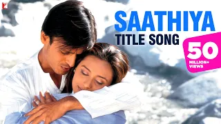 Saathiya - Full Title Song | Vivek Oberoi | Rani Mukerji | Sonu Nigam | A. R. Rahman